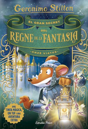 EL GRAN SECRET DEL REGNE DE LA FANTASIA. ONZE VIATGE