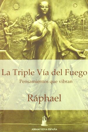 LA TRIPLE VÍA DEL FUEGO
