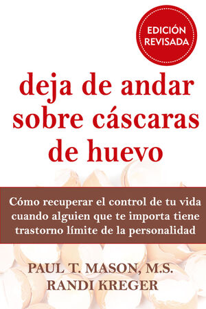 DEJA DE ANDAR SOBRE CÁSCARAS DE HUEVO. EDICIÓN REVISADA
