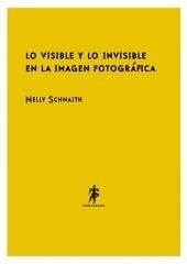 LO VISIBLE Y LO INVISIBLE EN LA IMAGEN FOTOGRÁFICA