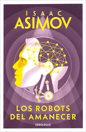 ROBOTS DEL AMANECER, LOS