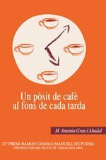UN PÒSIT DE CAFÈ AL FONS DE CADA TARDA