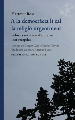 A LA DEMOCRÀCIA LI CAL LA RELIGIÓ URGENTMENT