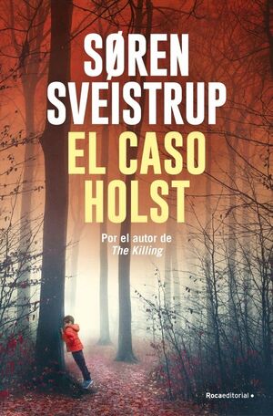 EL CASO HOLST (EL CASO HARTUNG)