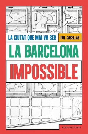 LA BARCELONA IMPOSSIBLE