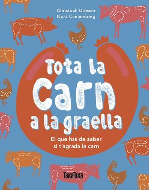 TOTA LA CARNE A LA GRAELLA