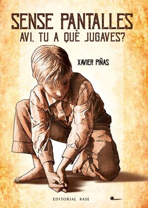 SENSE PANTALLES. AVI, TU A QUÈ JUGAVES?