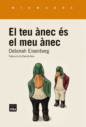 EL TEU ÀNEC ÉS EL MEU ÀNEC