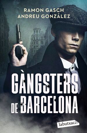 GANGSTERS DE BARCELONA