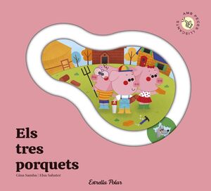 ELS TRES PORQUETS. CONTE AMB PECES LLISCANTS