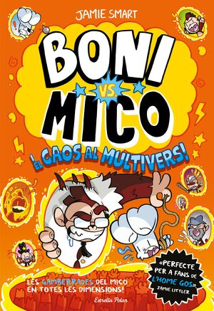 BONI VS. MICO 7. BONI VS. MICO I EL CAOS AL MULTIVERS